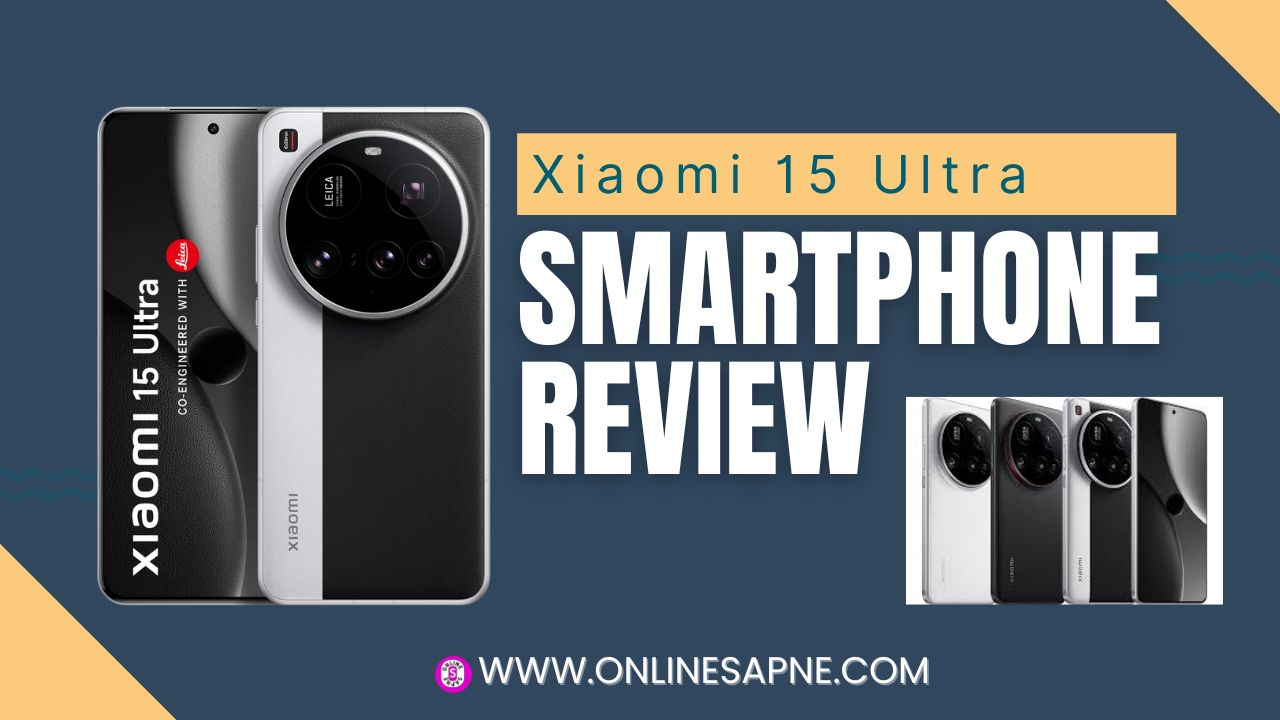 📱 Xiaomi 15 Ultra के लिए क्यों है बेस्ट? | पूरी जानकारी हिंदी में