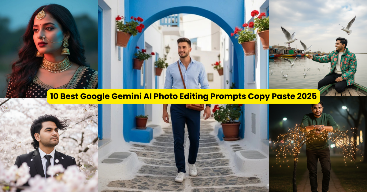 10 Best Google Gemini AI Photo Editing Prompts Copy Paste 2025