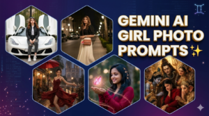 Read more about the article Gemini AI Girl Photo Prompts for Ultra Realistic Images (2026 Guide)